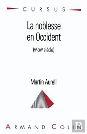 La Noblesse En Occident (Ve-Xve Siècle)