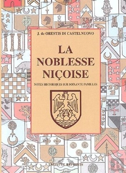Bertrand.pt - La Noblesse Nicoise ; Notes Historiques Sur 60 Familles