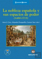 La Nobleza Española Y Sus Espacios De Poder (1480-1715)