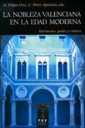 La Nobleza Valenciana En La Edad Moderna