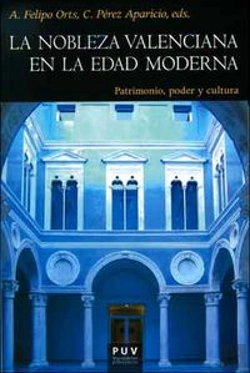 Bertrand.pt - La Nobleza Valenciana En La Edad Moderna