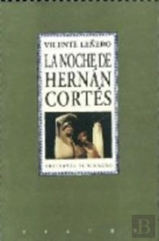 La Noche De Hernan Cortes  