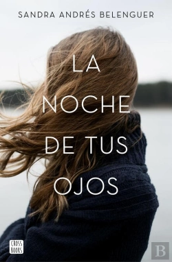 Bertrand.pt - La Noche De Tus Ojos