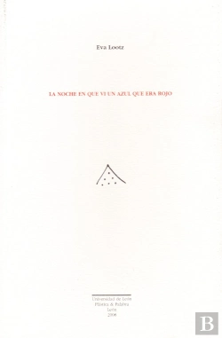 Bertrand.pt - La Noche En Que Vi Un Azul Que Era Rojo