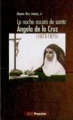 La Noche Oscura De Santa Ángela De La Cruz (1873-1875)