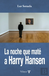 La Noche Que Mate A Harry Hansen