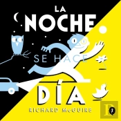 La Noche Se Hace Día