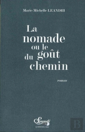 La Nomade Ou Le Goût Du Chemin