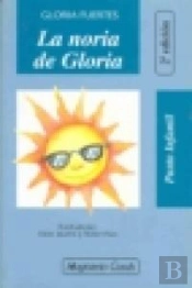 La Noria De Gloria