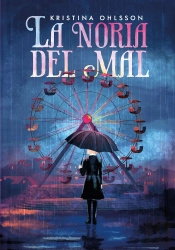 La Noria Del Mal