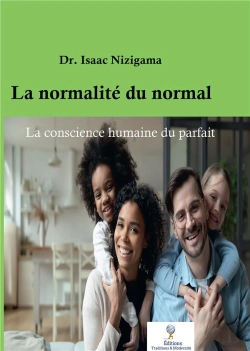 Bertrand.pt - La Normalité Du Normal : La Conscience Humaine Du Parfait