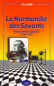 La Normandie Des Savants - Pierre Simon Laplace - 1749/1827