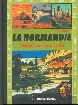Bertrand.pt - La Normandie, Geographie Curieuse Et Insolite