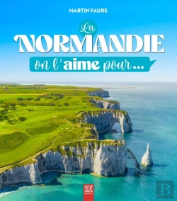 Bertrand.pt - La Normandie, On L'Aime Pour...