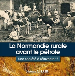 Bertrand.pt - La Normandie Rurale Avant Le Petrole - Une Societe A Reinventer