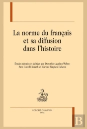 La Norme Du Français Et Sa Diffusion Dans L'Histoire