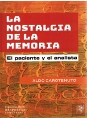 La Nostalgia De La Memoria, El Paciente Y El Analista