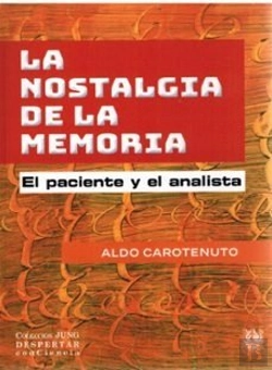Bertrand.pt - La Nostalgia De La Memoria, El Paciente Y El Analista