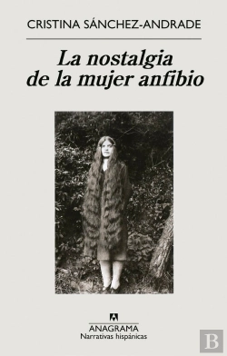 Bertrand.pt - La Nostalgia De La Mujer Anfibio