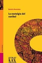 La Nostalgia Del Canibal