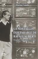 La Nostalgia Inseparable De Rafael Alberti
