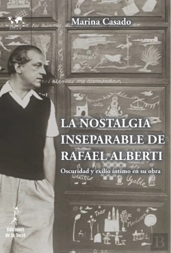 Bertrand.pt - La Nostalgia Inseparable De Rafael Alberti