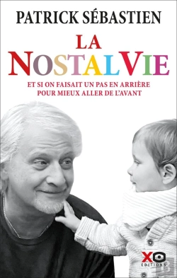 Bertrand.pt - La Nostalvie : Et Si On Faisait Un Pas En Arrière Pour Mieux Aller De L'Avant