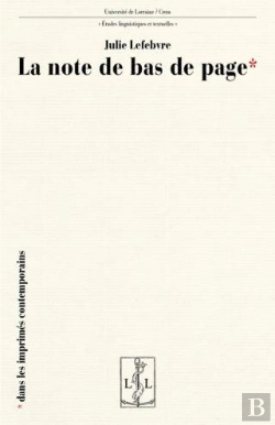 Bertrand.pt - La Note De Bas De Page : Dans Les Imprimés Contemporains