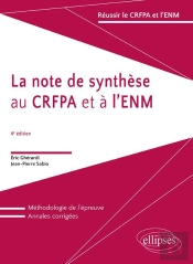 La Note De Synthèse Au Crfpa Et À L'Enm - 4e Édition