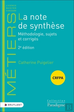 Bertrand.pt - La Note De Synthèse : Méthodologie, Sujets Et Corrigés (2e Édition)