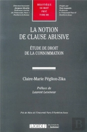 La Notion De Clause Abusive ; Étude De Droit De La Consommation