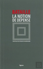 La Notion De Dépense De Georges Bataille