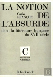 La Notion De L'Absurde Dans La Littérature Française Du Xviie Siècle