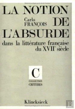 Bertrand.pt - La Notion De L'Absurde Dans La Littérature Française Du Xviie Siècle
