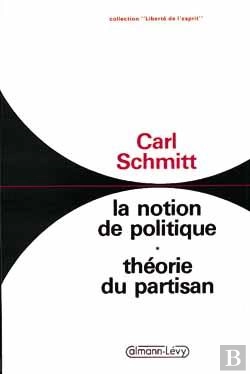Bertrand.pt - La Notion De Politique : Théorie Du Partisan
