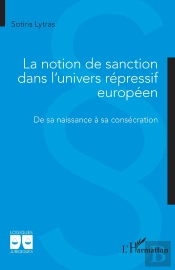 La Notion De Sanction Dans L'Univers Répressif Européen : De Sa Naissance À Sa Consécration