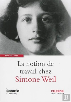 Bertrand.pt - La Notion De Travail Chez Simone Weil