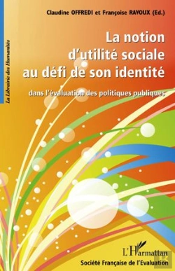 Bertrand.pt - La Notion D'Utilité Sociale Au Défi De Son Identité ; Dans L'Évaluation Des Politiques Publiques