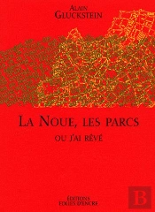La Noue, Les Parcs Ou J'Ai Rêvé