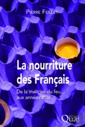 La Nourriture Des Français ; De La Maîtrise Du Feu... Aux Années 2030