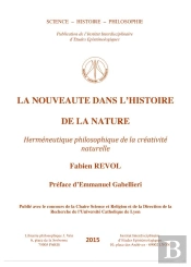 La Nouveauté Dans L'Histoire De La Nature ; Herméneutique Philosophique De La Créativité Naturelle