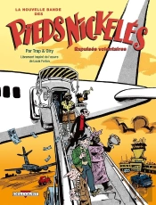 La Nouvelle Bande Des Pieds Nickelés Tome 3 ; Expulsés Volontaires