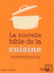 La Nouvelle Bible De La Cuisine