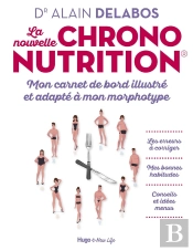 La Nouvelle Chrononutrition : Mon Carnet De Bord Illustré Et Adapté À Mon Morphotype