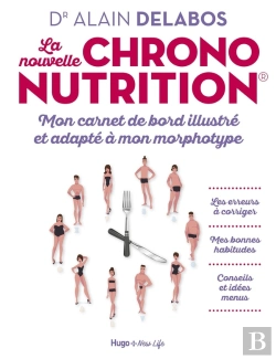 Bertrand.pt - La Nouvelle Chrononutrition : Mon Carnet De Bord Illustré Et Adapté À Mon Morphotype