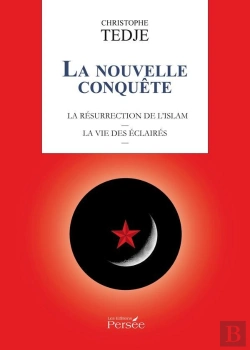 Bertrand.pt - La Nouvelle Conquête ; La Résurrection De L'Islam ; La Vie Des Éclairés