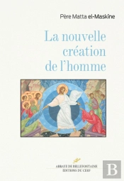 La Nouvelle Creation De L'Homme