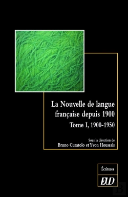 Bertrand.pt - La Nouvelle De Langue Française Depuis 1900 Tome 1 ; 1900-1950