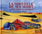 La Nouvelle De Ma Mort A Ete Exageree