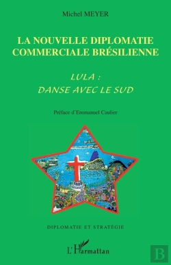 Bertrand.pt - La Nouvelle Diplomatie Commerciale Brésilienne